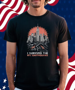 Earthquake I Survived The NYC Earthquake Shirt