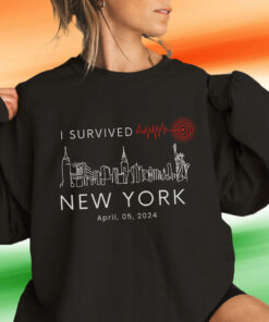 Earthquake T-Shirt, NYC earthquake, 2024 New York City earthquake, I survived sweatshirt