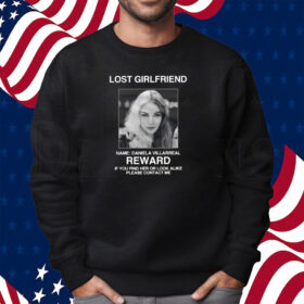Lost Girlfriend Name Daniela Villarreal Reward Shirt Sweatshirt