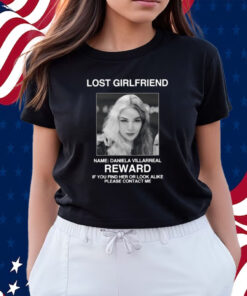 Lost Girlfriend Name Daniela Villarreal Reward Shirts