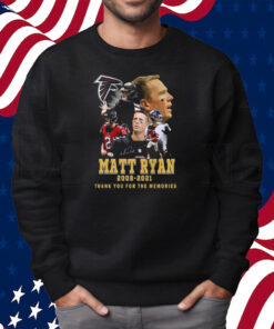 Matt Ryan 2008-2021 Thank You For The Memories Shirt Sweatshirt