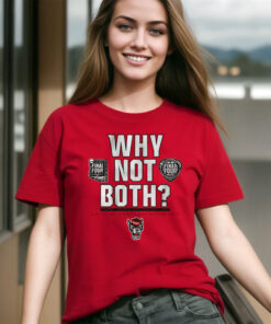 NC State Men's and Women's Basketball Why Not Both T-Shirts