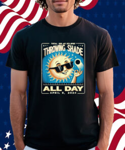 Throwing Shade Eclipse Vintage 2024 Totality April 8 2024 Shirt
