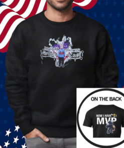 Remember When You Laughed At Me Now I Have Mvp Denver Nuggets Sweatshirt