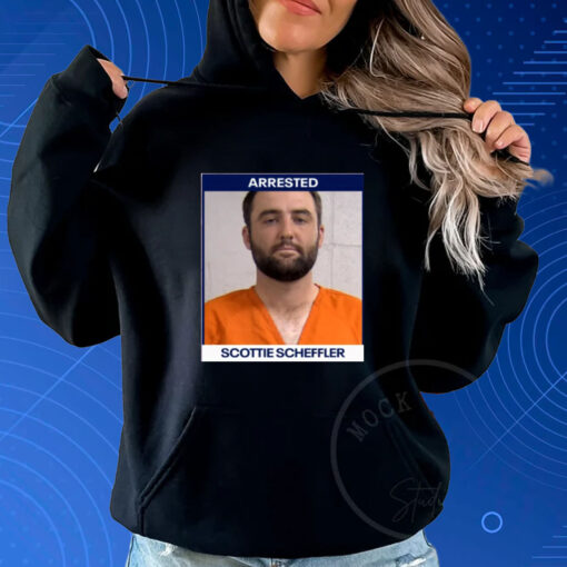 Arrested Scottie Scheffler Mugshot Shirt Hoodie