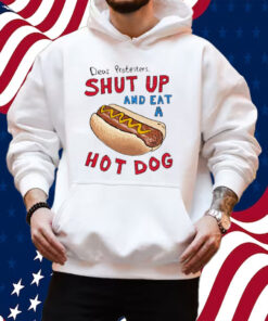 Barstool Dear Protesters Shut Up And Eat A Hot Dog Shirt Hoodie