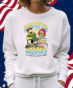 Big City Greens Bill Nancy Tilly Cricket Gramma Shirt Sweatshirt