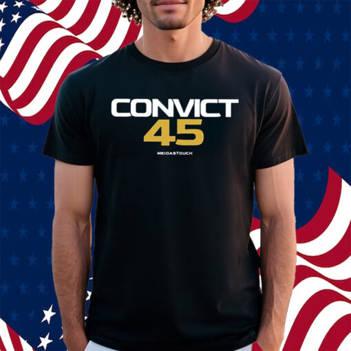 Convict 45 Meidastouch Shirt