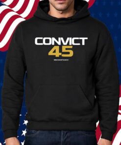 Convict 45 Meidastouch Shirt Hoodie