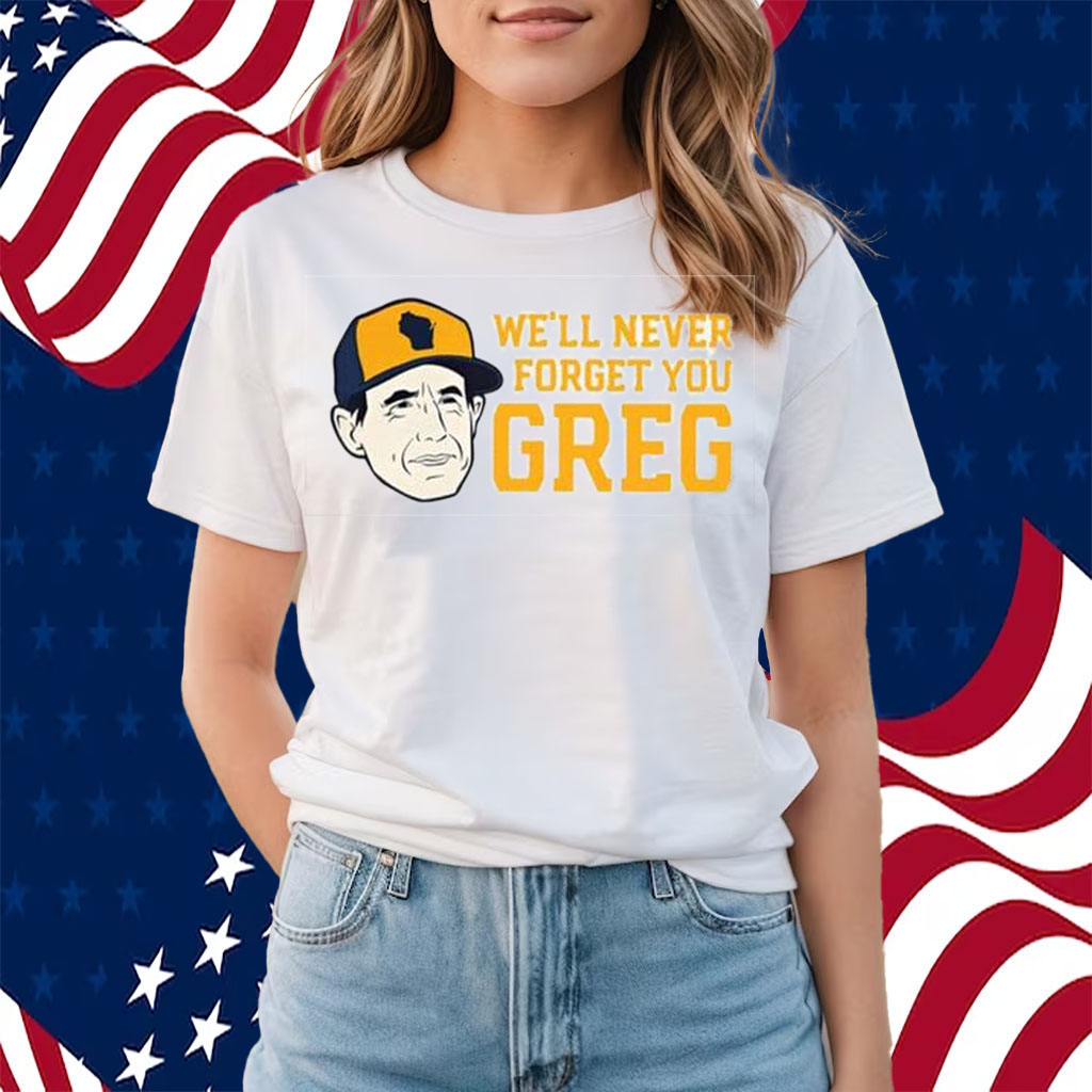 Craig Counsell We’ll Never Forget You Greg Shirts