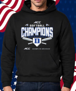 Duke Blue Devils 2024 Acc Softball Conference Tournament Champions Locker Room Shirt Hoodie