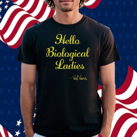 Hello Biological Ladies Val Venis Shirt