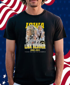 Iowa Thank You Coach Lisa Bluder 2000-2024 Thank You For The Memories Shirt