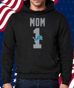 Lions Number 1 Mom Shirt Hoodie Mother’s Day 2024