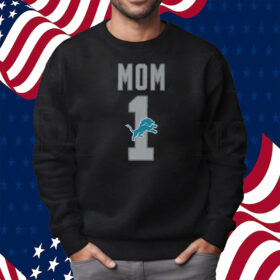 Lions Number 1 Mom Shirt Sweatshirt Mother’s Day 2024