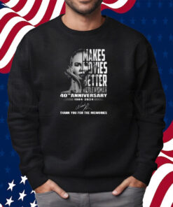Makes Movies Better Nicole Kidman 40th Anniversary 1984-2024 Thank You For The Memories Shirt Sweatshirt