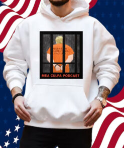 Michael Cohen Trump Mar-A-Lago Correctional Facility Mea Culpa Podcast Shirt Hoodie
