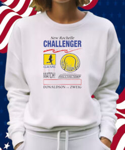 New Rochelle Challenger Game Set Match Shirt Sweatshirt