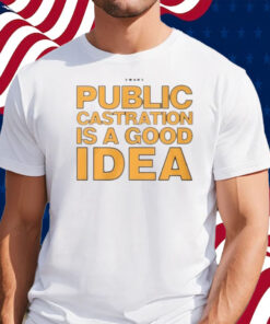 Public Castration Is A Good Idea Swans Shirt