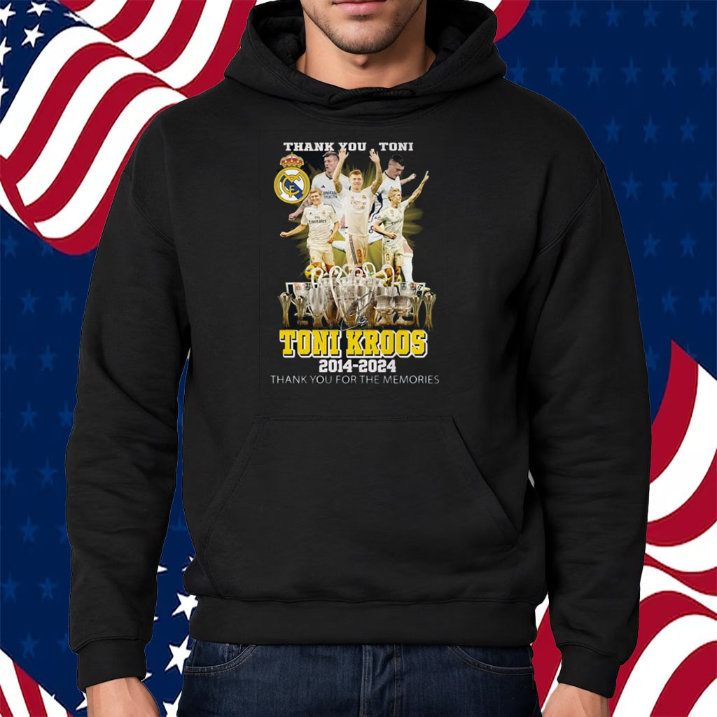 Thank You Toni Kroos 2014-2024 Thank You For The Memories Shirt Hoodie