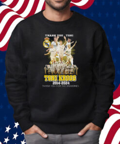 Thank You Toni Kroos 2014-2024 Thank You For The Memories Shirt Sweatshirt