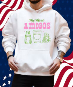 The Three Amigos Shirt Hoodie