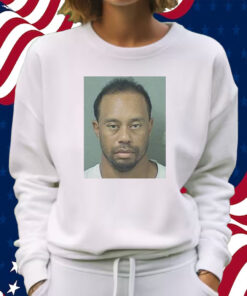 Tiger Woods Mugshot Shirt Sweatshirt