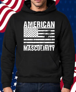 American Masculinity Usa Flag Shirt Hoodie