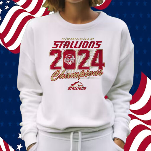 Birmingham Stallions 2024 Ufl Champions Shirt Sweatshirt