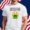 British Food Emoji Vomiting Shirt
