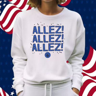 Cf Montreal Allez Allez Allez Shirt Sweatshirt