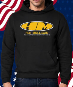Hm Hot Mulligan The 01 Hot New Band Copyright 2024 Shirt Hoodie