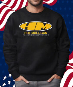Hm Hot Mulligan The 01 Hot New Band Copyright 2024 Shirt Sweatshirt