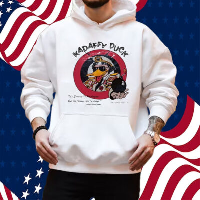 Kadaffy Duck It’s Snowing In Washington But The Flakes Are In Libya Shirt Hoodie