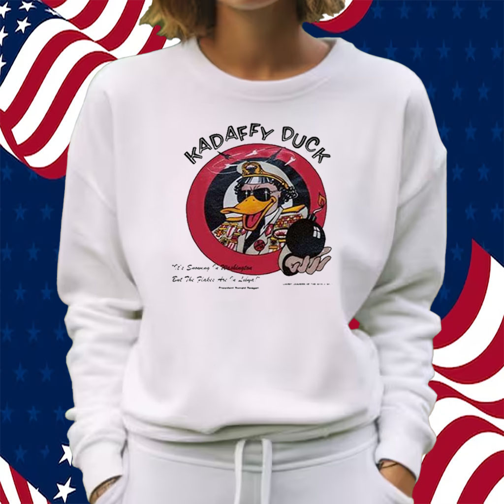 Kadaffy Duck It’s Snowing In Washington But The Flakes Are In Libya Shirt Sweatshirt