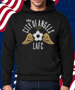 Los Angeles Football Club The City Of Angels Shirt Hoodie