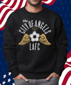 Los Angeles Football Club The City Of Angels Shirt Sweatshirt
