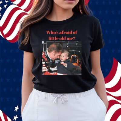 Max Verstappen Who’s Afraid Of Little Old Me Shirts