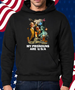 My Pronouns Are Usa Shirt Hoodie
