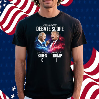 Presidential Debate Score Trump 1 Biden 0 Shirt