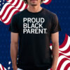 Proud Black Parent Shirt