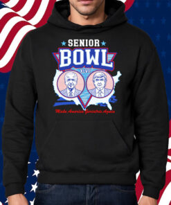 Senior Bowl Make America Geriatric Again Shirt Hoodie