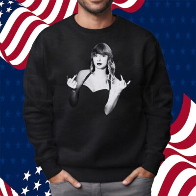 Taylor Swift Middle Finger Shirt Sweatshirt