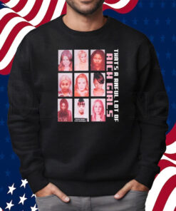 That’s A Awful Lot Of Rich Girls Shirt Sweatshirt