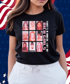 That’s A Awful Lot Of Rich Girls Shirts