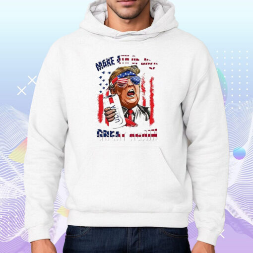 Trump Michelob Ultra Make 4th of July Great Again Shirt Hoodie