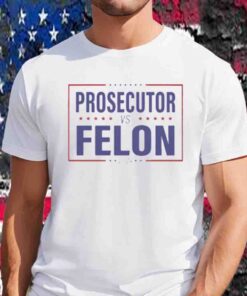2024 Kamala Harris Prosecutor vs Felon T-Shirt