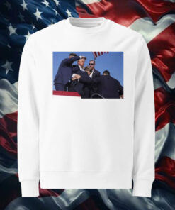 Donald Trump Photo After The Shooting At His Rally Sweatshirt Shirt