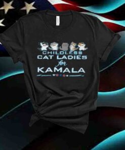 Childless Cat Ladies For Kamala Shirt, Kamala Harris Shirt