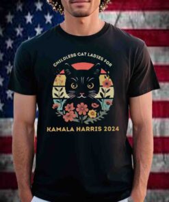 Childless Cat Ladies for Kamala Harris 2024 Tee Shirts